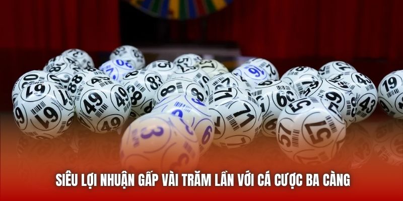 Siêu lợi nhuận gấp vài trăm lần với cá cược ba càng